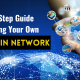 Create your Own Blockchain Network