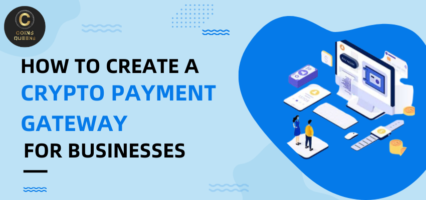 How to create a Crypto Payment Gateway