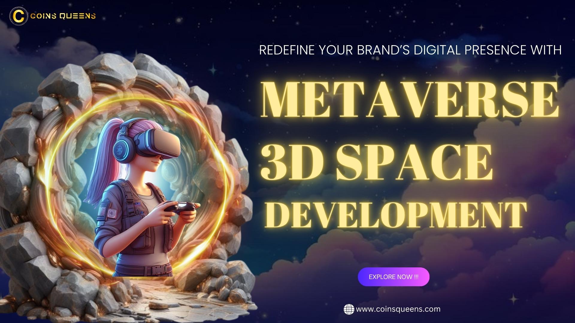 Metaverse 3D Space Development